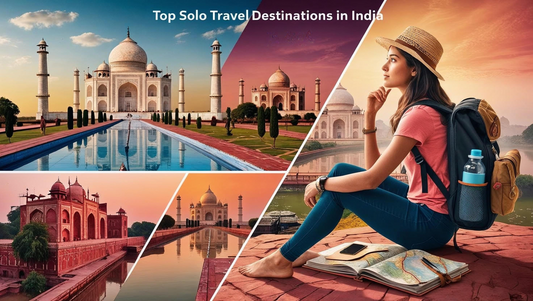 Top Solo Travel Destinations in India & What to Pack for an Unforgettable Journey