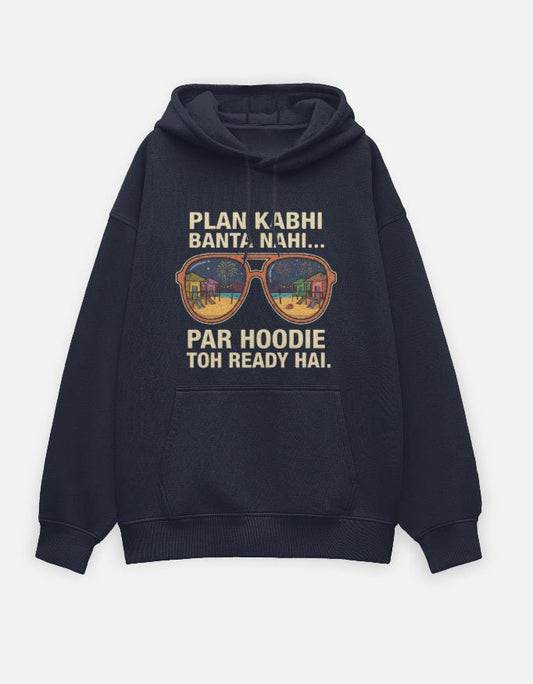 Travel Hoodie Oversized Fit | Plan Kabhi Banta Nahi - Travel Apparel - Khojo Store