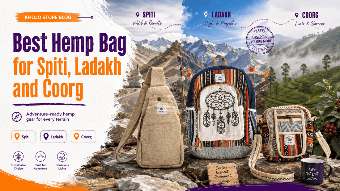 Best Hemp Bag for Spiti, Ladakh and Coorg - Khojo Travel Store