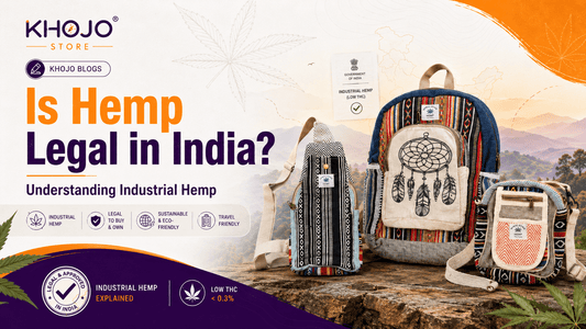 Is Hemp Legal in India? Understanding Industrial Hemp - Khojo Travel Store