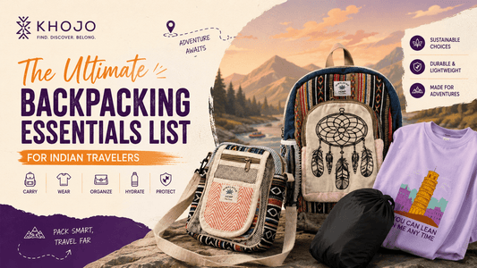 The Ultimate Backpacking Essentials List for Indian Travelers - Khojo Travel Store