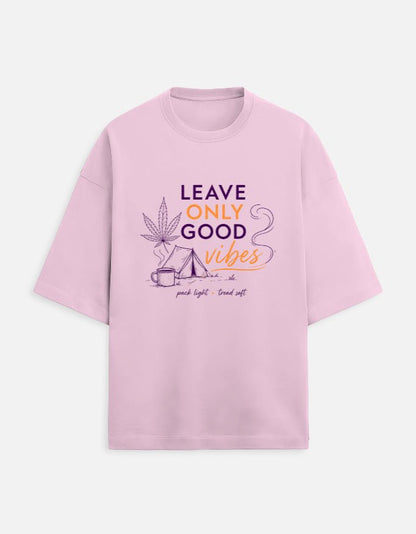 Leave Only Good Vibes Oversized Terry Tee | Khojo - Travel Apparel - Khojo Store