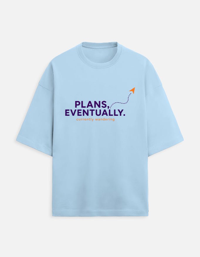 Plans, Eventually Oversized Terry Tee – Funny Travel T-Shirt | Khojo - Travel Apparel - Khojo Store