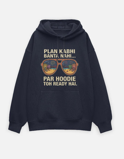 Travel Hoodie Oversized Fit | Plan Kabhi Banta Nahi - Travel Apparel - Khojo Store