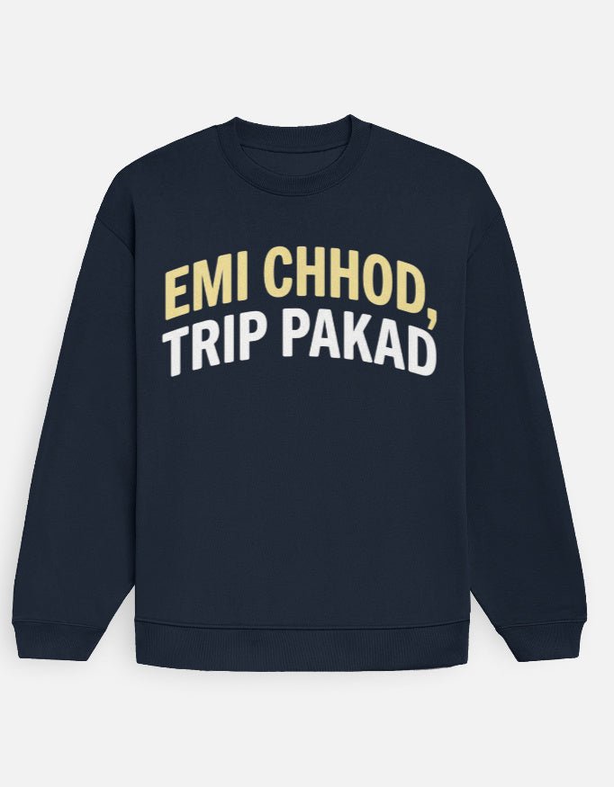 Travel Oversized Sweatshirt | Emi Chhod Trip Pakad - Travel Apparel - Khojo Store