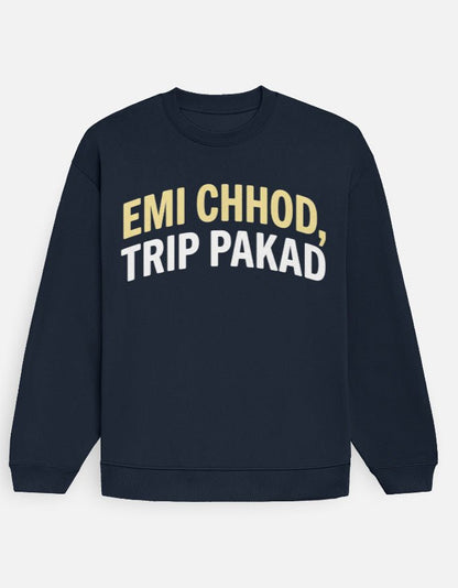 Travel Oversized Sweatshirt | Emi Chhod Trip Pakad - Travel Apparel - Khojo Store